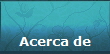 Acerca de