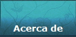 Acerca de