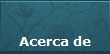 Acerca de